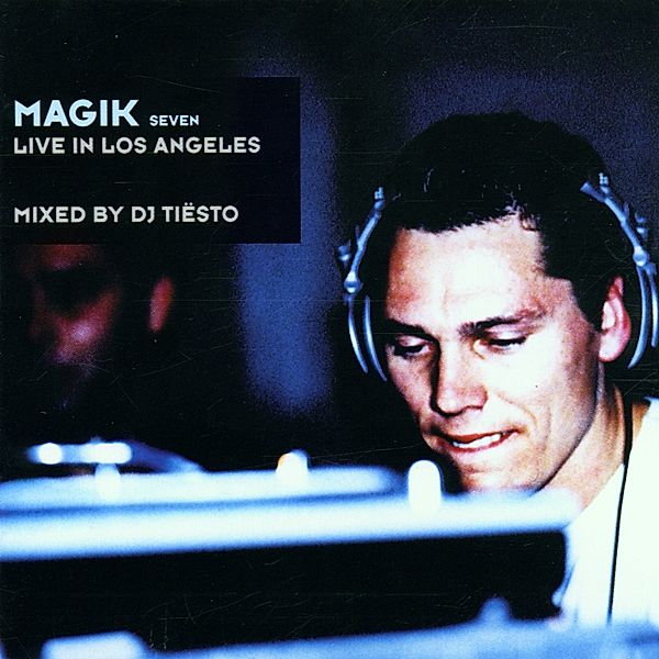 Magik 7 - Live In Los Angeles, Dj Tiesto