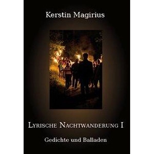 Magirius, K: Lyrische Nachtwanderung I, Kerstin Magirius