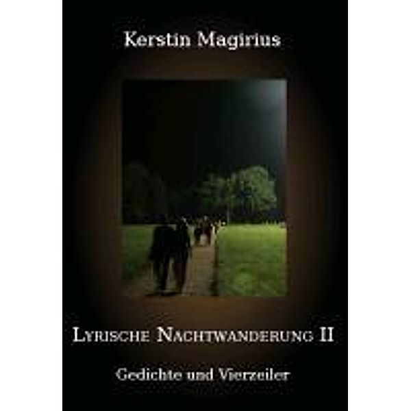 Magirius, K: Lyrische Nachtwanderung II, Kerstin Magirius