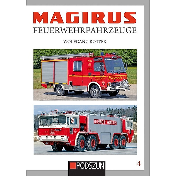 Magirus Feuerwehrfahrzeuge.Bd.4, Wolfgang Rotter