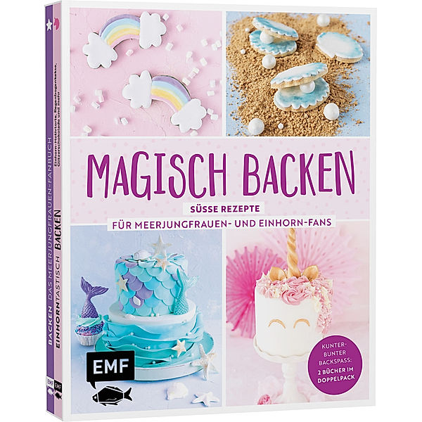 Magisch backen - Süße Rezepte für Meerjungfrauen- und Einhorn-Fans, Stephanie Juliette Rinner