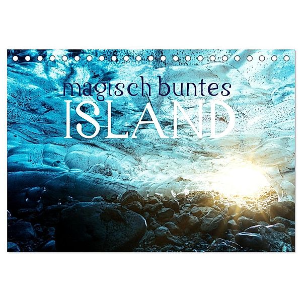 MAGISCH BUNTES ISLAND (Tischkalender 2024 DIN A5 quer), CALVENDO Monatskalender, Horst Fuchs