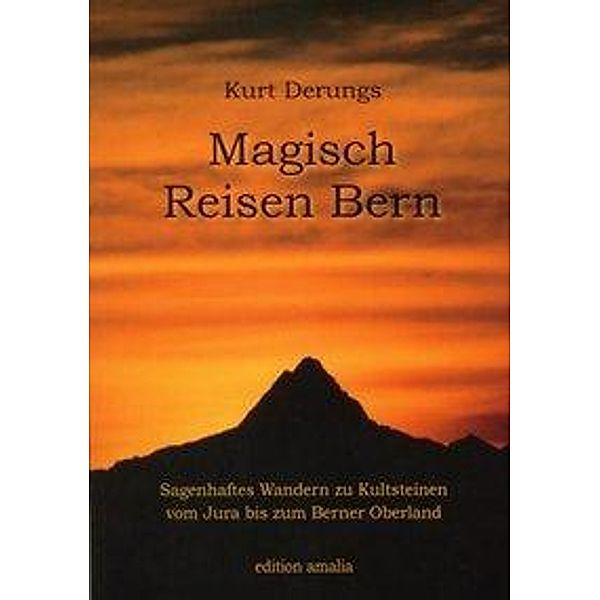 Magisch Reisen Bern, Kurt Derungs