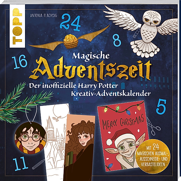 Magische Adventszeit. Der inoffizielle Harry Potter Kreativ-Adventskalender. Adventskalenderbuch, Antonia Flechsig