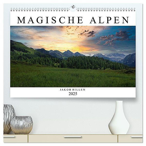 Magische Alpen (hochwertiger Premium Wandkalender 2025 DIN A2 quer), Kunstdruck in Hochglanz, Calvendo, Jakob Hillen