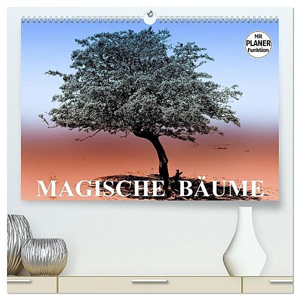 Magische Bäume (hochwertiger Premium Wandkalender 2025 DIN A2 quer), Kunstdruck in Hochglanz, Calvendo, Elisabeth Stanzer