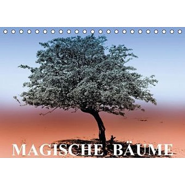 Magische Bäume (Tischkalender 2016 DIN A5 quer), Elisabeth Stanzer