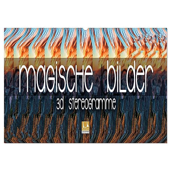Magische Bilder - 3D Stereogramme (Wandkalender 2025 DIN A2 quer), CALVENDO Monatskalender, Calvendo, Renate Bleicher