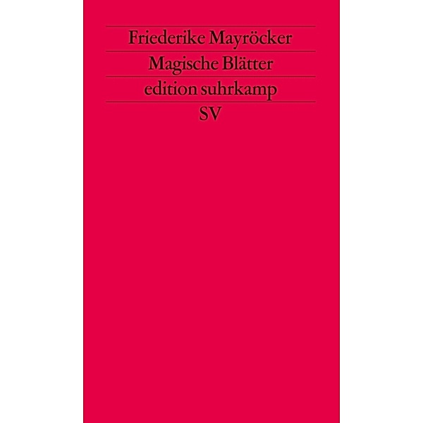 Magische Blätter.Bd.1, Friederike Mayröcker