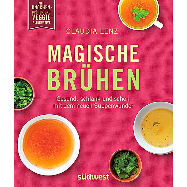 Magische Brühen, Claudia Lenz