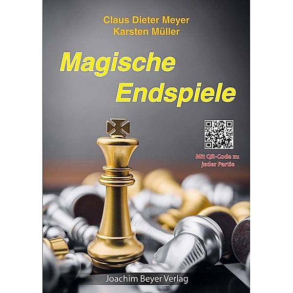 Magische Endspiele, Claus Dieter Meyer, Karsten Müller