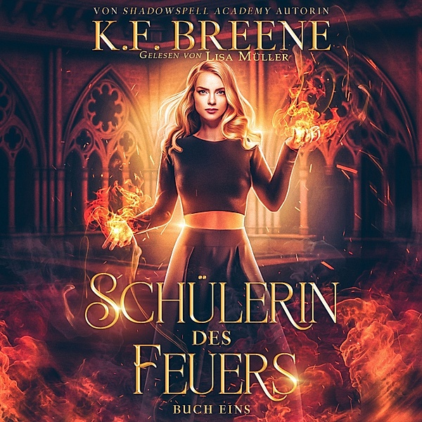 Magische Gemeinschaft - 1 - Schülerin des Feuers, K.F. Breene