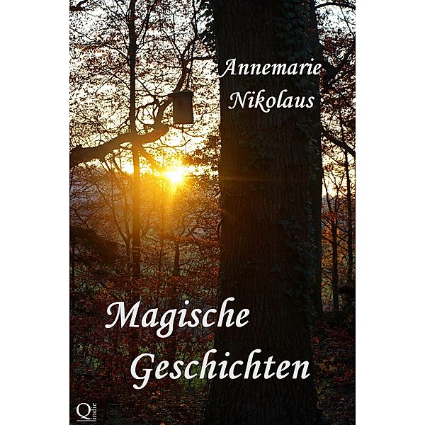 Magische Geschichten / Annemarie Nikolaus, Annemarie Nikolaus