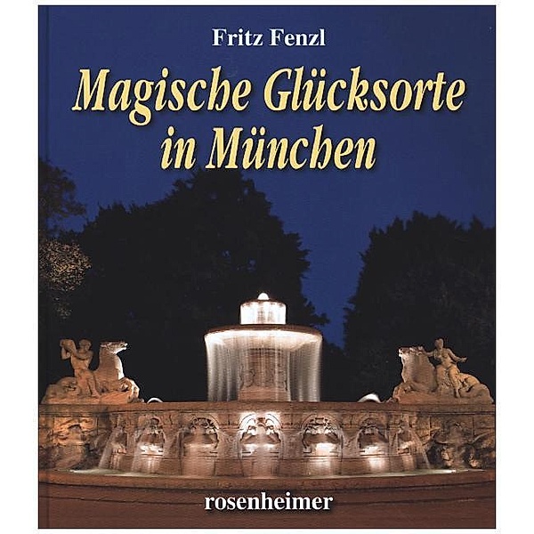 Magische Glücksorte in München, Fritz Fenzl