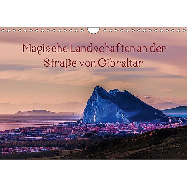 Magische Landschaften an der Straße von Gibraltar (Wandkalender 2020 DIN A4 quer), Andreas Pörtner