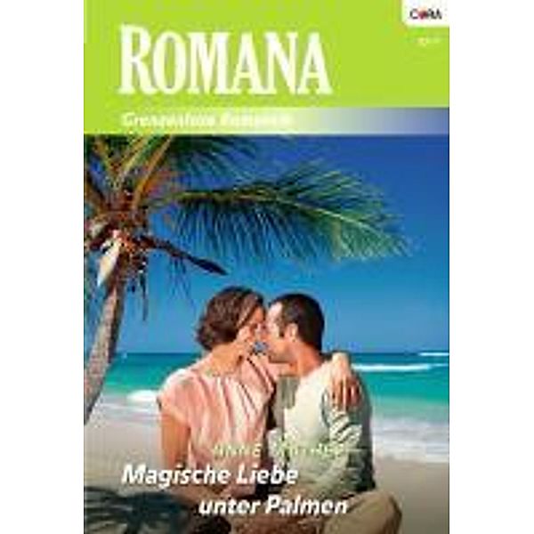 Magische Liebe unter Palmen / Romana Romane Bd.1882, Anne Mather