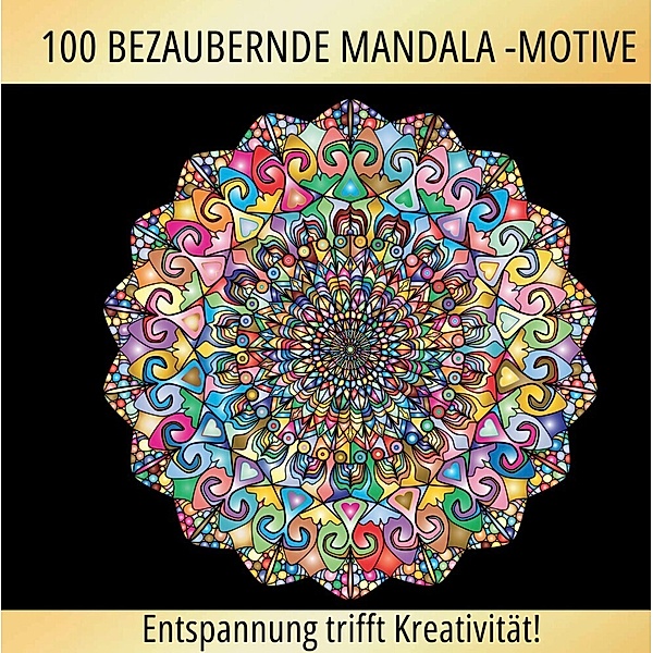 Magische Mandalas: 100 inspirierende Mandalas für einen kreativen Ausgleich!, S&L Inspirations Lounge