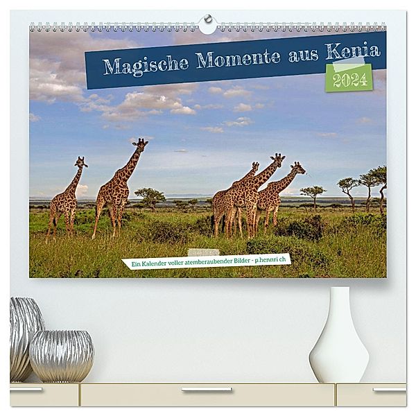 Magische Momente aus Kenia (hochwertiger Premium Wandkalender 2024 DIN A2 quer), Kunstdruck in Hochglanz, Calvendo, Peter Hennrich