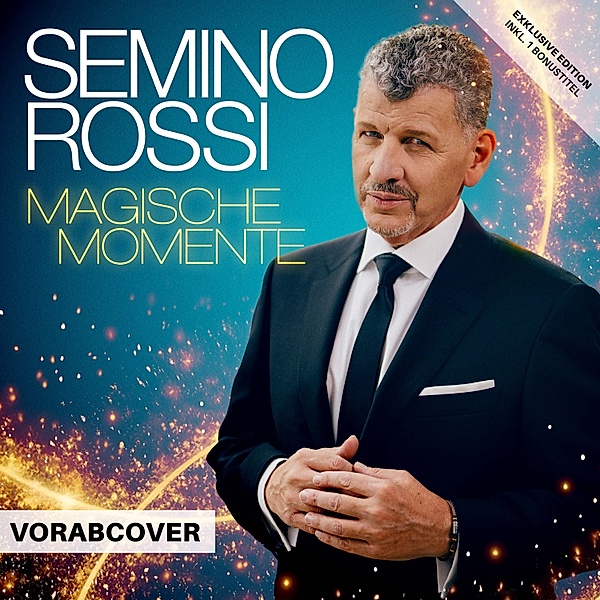 Magische Momente (Exklusive Version mit Bonustitel), Semino Rossi