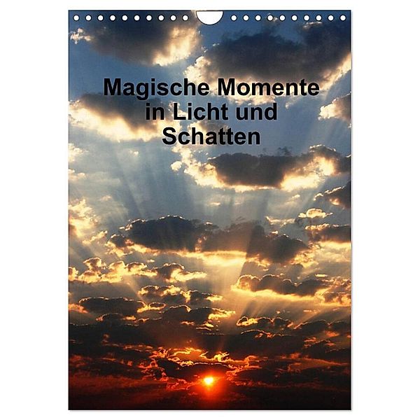 Magische Momente in Licht und Schatten (Wandkalender 2024 DIN A4 hoch), CALVENDO Monatskalender, Peter Spätling