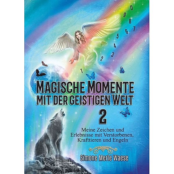 Magische Momente mit der geistigen Welt 2, Simone Merle Waese