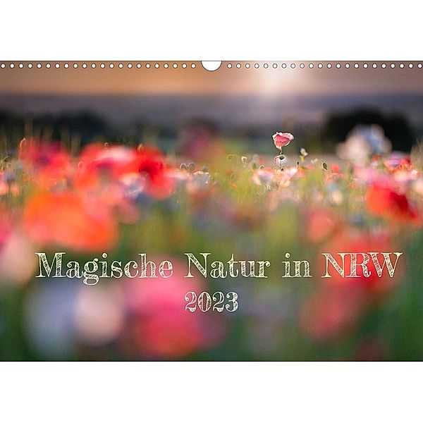Magische Natur in NRW 2023 (Wandkalender 2023 DIN A3 quer), boegau-photo