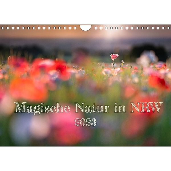 Magische Natur in NRW 2023 (Wandkalender 2023 DIN A4 quer), boegau-photo