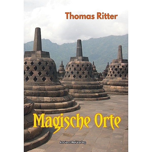 Magische Orte, Thomas Ritter