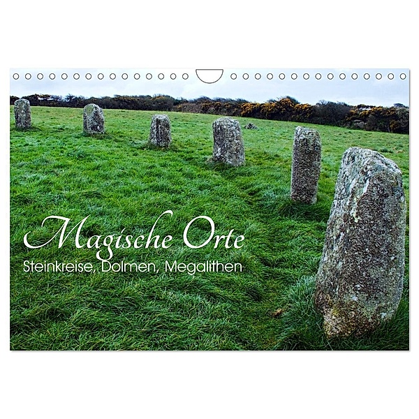 Magische Orte - Steinkreise, Dolmen, Megalithen (Wandkalender 2024 DIN A4 quer), CALVENDO Monatskalender, Silvia Drafz