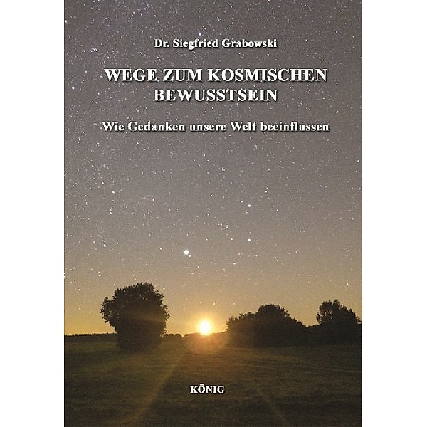 Magische Reihe - aktuell / Wege zum kosmischen Bewusstsein, Siegfried Grabowski