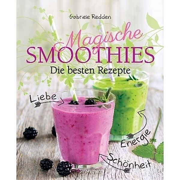 Magische Smoothies, Gabriele Redden Rosenbaum