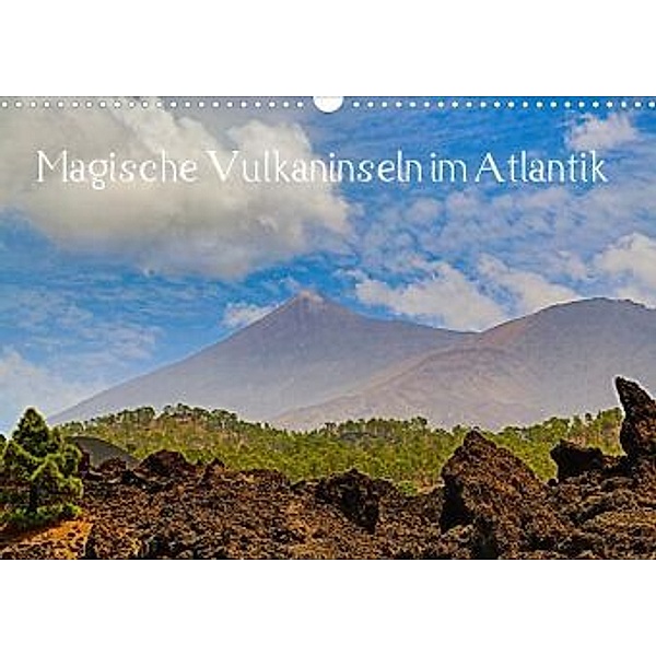 Magische Vulkaninseln im Atlantik (Wandkalender 2022 DIN A3 quer), Christoph Maas