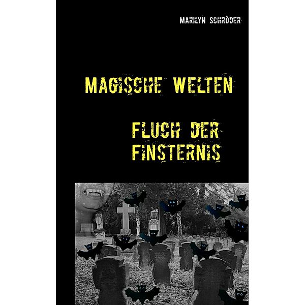 Magische Welten, Marilyn Schröder