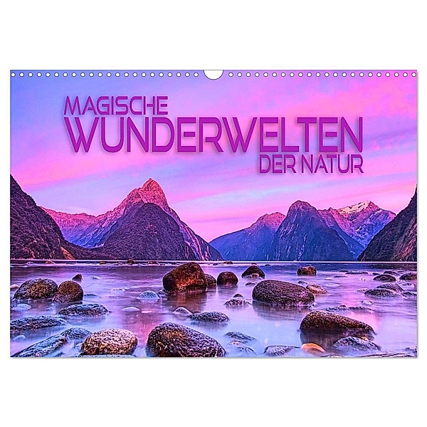 Magische Wunderwelten der Natur (Wandkalender 2024 DIN A3 quer), CALVENDO Monatskalender, Renate Utz