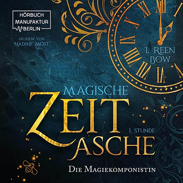 Magische Zeitasche - 1 - Erste Stunde: Die Magiekomponistin, I. Reen Bow