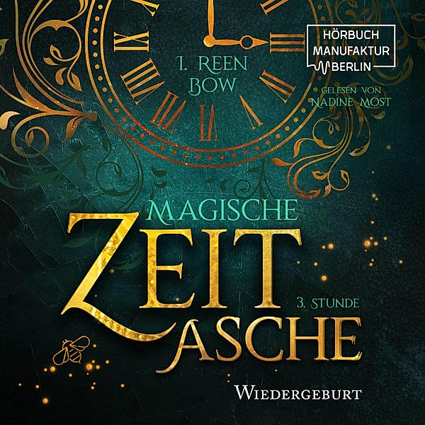 Magische Zeitasche - 3 - Dritte Stunde: Wiedergeburt, I. Reen Bow