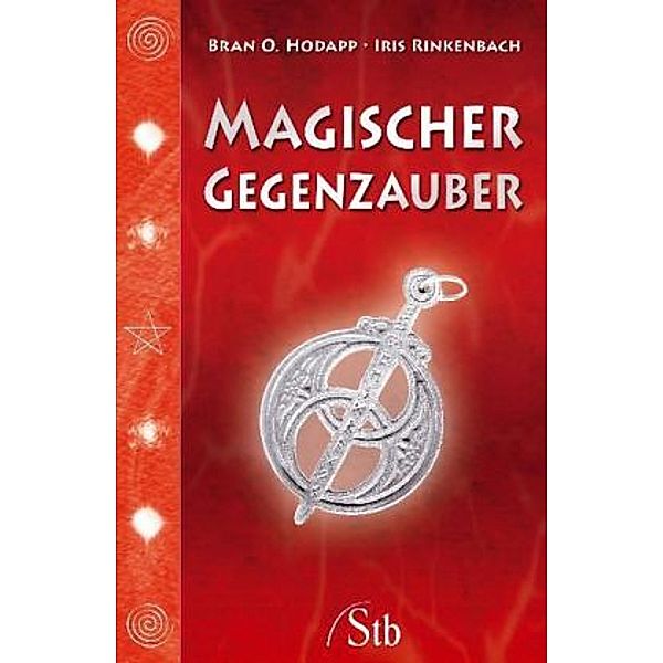 Magischer Gegenzauber, Bran O. Hodapp, Iris Rinkenbach