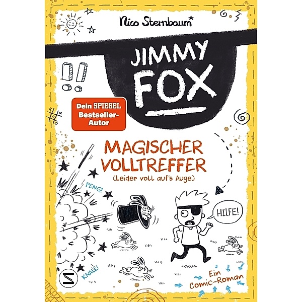 Magischer Volltreffer (leider voll auf's Auge) / Jimmy Fox Bd.1, Nico Sternbaum