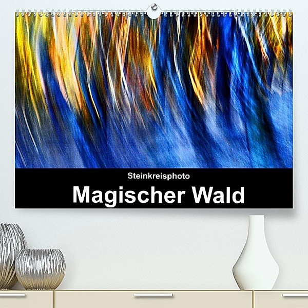 Magischer Wald (Premium, hochwertiger DIN A2 Wandkalender 2022, Kunstdruck in Hochglanz), Jürgen Lüno  -  Steinkreisphoto
