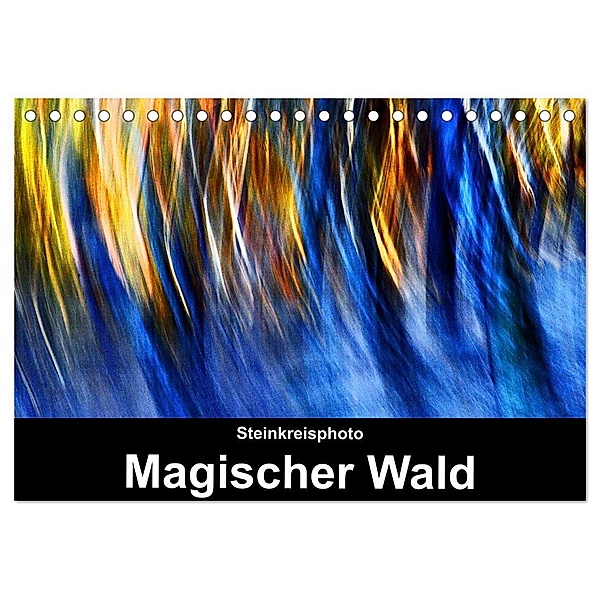Magischer Wald (Tischkalender 2024 DIN A5 quer), CALVENDO Monatskalender, Jürgen Lüno - Steinkreisphoto