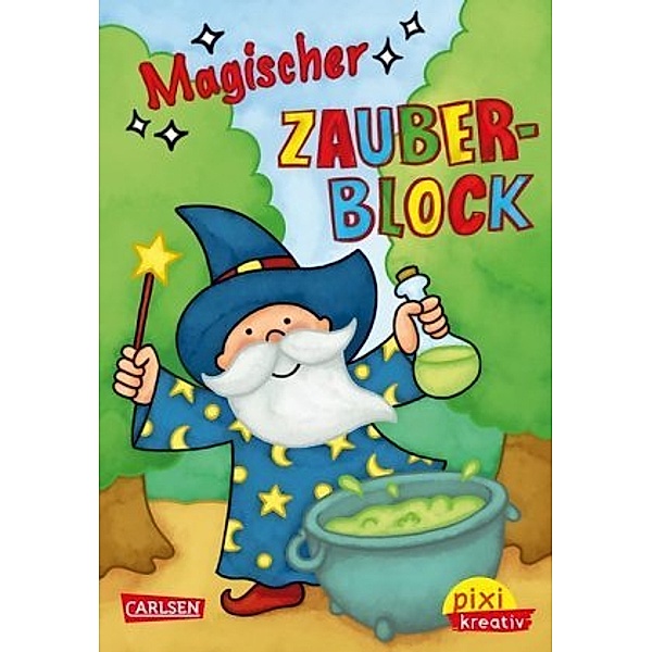 Magischer Zauberblock (Zauberei) / Pixi kreativ Bd.96, Laura Leintz