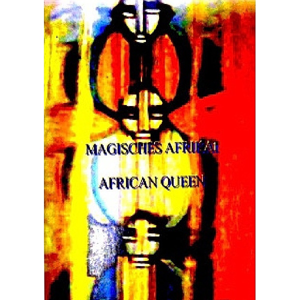 MAGISCHES AFRIKA, african queen