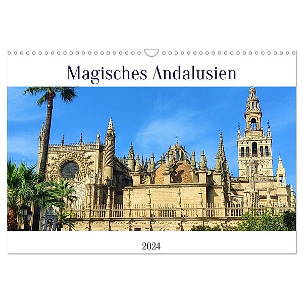 Magisches Andalusien (Wandkalender 2024 DIN A3 quer), CALVENDO Monatskalender, Kristin R.J. Ehrlich