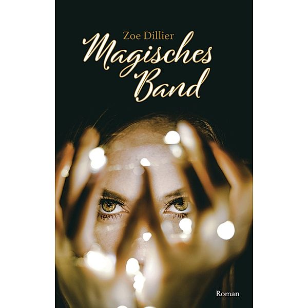 Magisches Band, Zoe Dillier