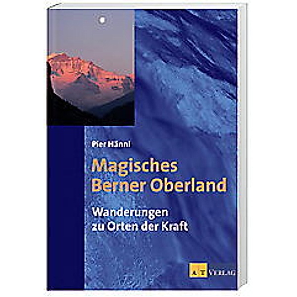 Magisches Berner Oberland, Pier Hänni