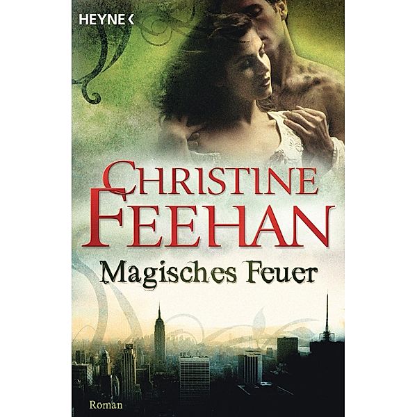 Magisches Feuer / Leopardenmenschen-Saga Bd.2, Christine Feehan