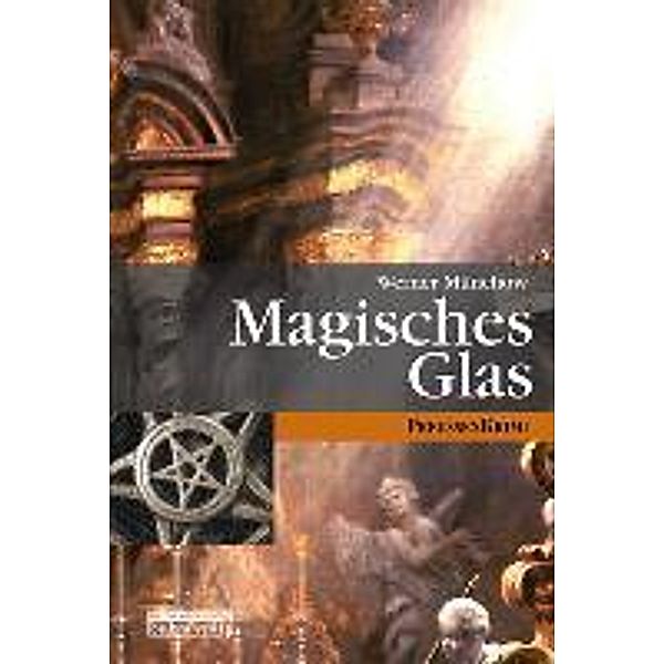 Magisches Glas, Werner Münchow