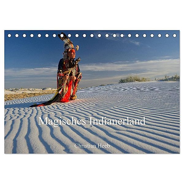 Magisches Indianerland (Tischkalender 2025 DIN A5 quer), CALVENDO Monatskalender, Calvendo, Christian Heeb