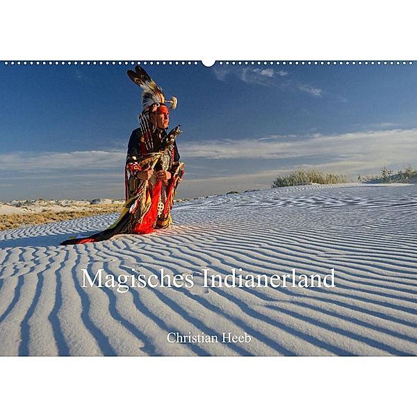 Magisches Indianerland (Wandkalender 2023 DIN A2 quer), Christian Heeb