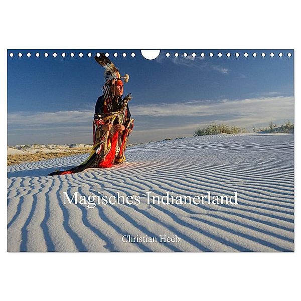 Magisches Indianerland (Wandkalender 2024 DIN A4 quer), CALVENDO Monatskalender, Christian Heeb